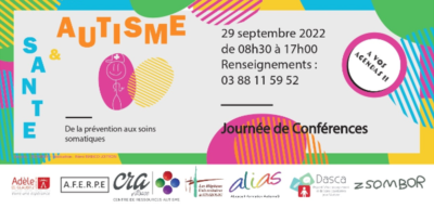 Lire la suite à propos de l’article Journée de Conférences « AUTISME ET SANTÉ » : De la prévention aux soins somatiques / 29 septembre 2022